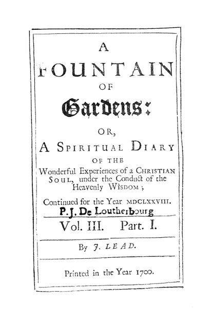 Fountain of Gardens Vol. 3 : Jane Lead, Christian Mystic (1624 